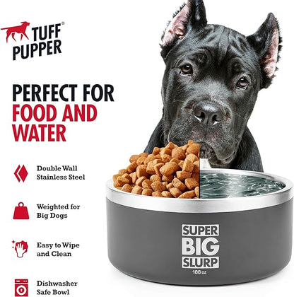 Tuff Pupper Heavy Duty Insulated Dog Bowl | Double Wall Stainless Steel Dog Food Dish | Non-Slip Spill Proof Dishwasher Safe Cat Bowl | Water Dish for Feeding Large Medium Small Pets (188oz, Grey)